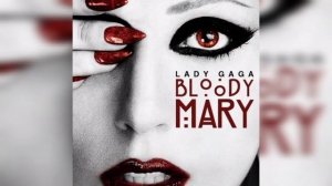 Lady Gaga-Bloody mary(remix)