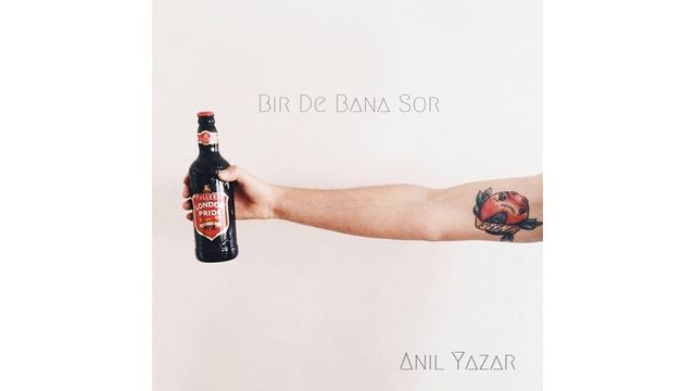 Anıl Yazar - Bir de bana sor (2018) смотреть онлайн