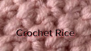 Вяжем узор "Рис" крючком