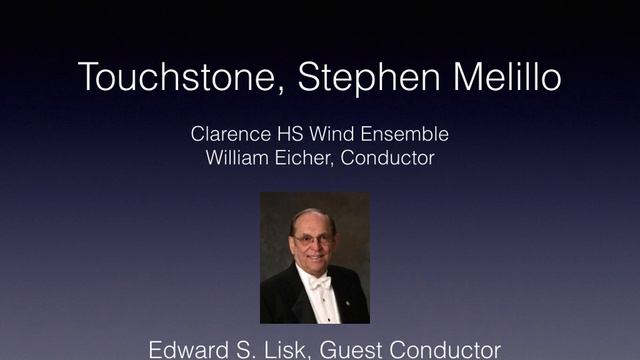 Touchstone by Stephen Melillo, Clarence HS Wind Ensemble смотреть онлайн