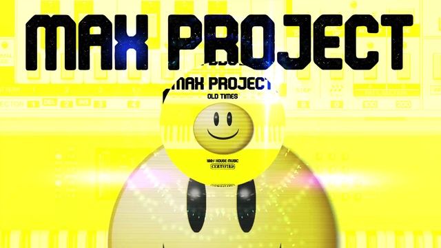 Max Project - Old Times (Original Mix) смотреть онлайн