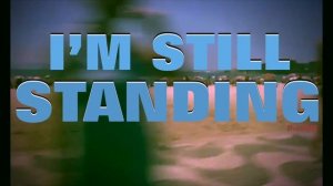 I'm Still Standing (Elton John Remix)