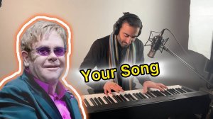 Your song — Elton John (Элтон Джон), кавер на пианино / piano cover, Марен Марнэ