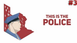 Прохождение This Is the Police-#3-Много дел.