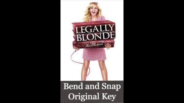 "Bend and Snap" Original Key - Legally Blonde The Musical Instrumental смотреть онлайн