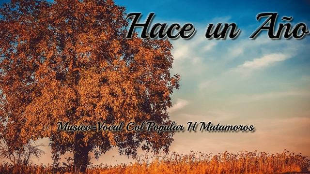 "HACE UN AÑO" ● I E C E ● || Popular Matamoros || смотреть онлайн
