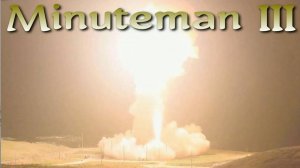 Minuteman III. Новый пуск межконтинентальной ракеты США