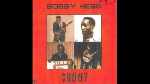 Sunny / Bobby Hebb.