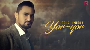 Jasur Umirov Yor-Yor (Audio) Жасур Умиров Йор-Йор (Аудио) #jasurumirov #nod1rbek_999