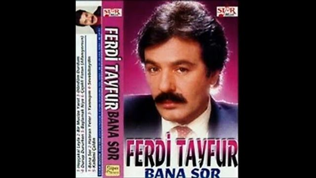 Ferdi Tayfur Bana Sor смотреть онлайн