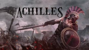 Achilles: Legends Untold➤Легенда про Ахиллеса