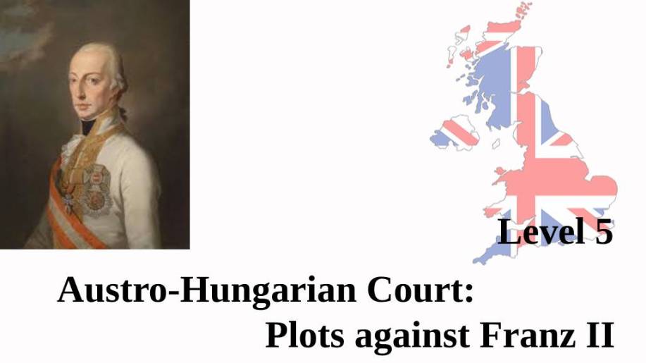 Austro-Hungarian Court: Plots against Franz II