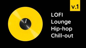 LOFI Lounge Hip-hop Chill-out