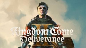 Kingdom Come Deliverance 2 прохождение 7