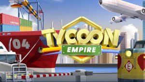 Transport Tycoon Empire|Mobile Games