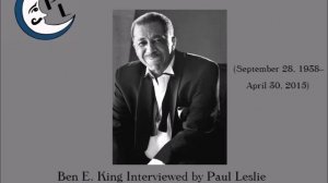 Ben E. King Interview on The Paul Leslie Hour
