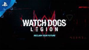 Watch Dogs: Legion | Премьерный трейлер