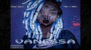 King Sure X Tiyo Zypher - Vanessa (Official Audio)