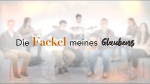 Die Fackel meines Glaubens _ Christliches Lied ð¼