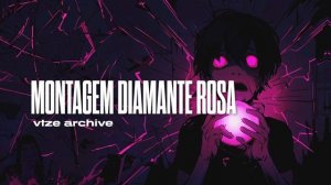 vtze archive - MONTAGEM DIAMANTE ROSA