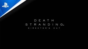 Death Stranding Director's Cut - Teaser Trailer