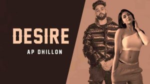 AP Dhillon - Desire | New Punjabi song #apdhillon