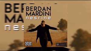 Berdan Mardini - Nesrine (Remix David Odi)
