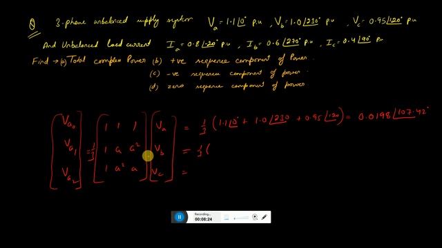 Numerical on unbalance load: Understanding Complex Power as sum of +ve , -ve and zero sequence powe