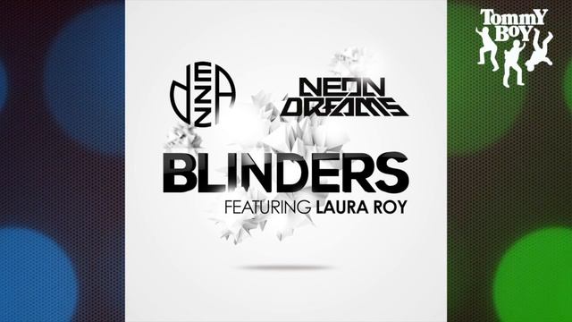 Dezza & Neon Dreams - Blinders (feat. Laura Roy) [Paige Remix] смотреть онлайн