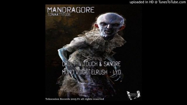 Tonikattitude Mandragore Dkult Remix