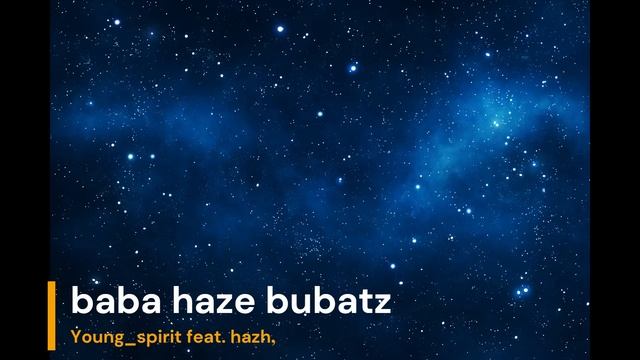 Young_spirit feat. hazh - baba haze bubatz смотреть онлайн