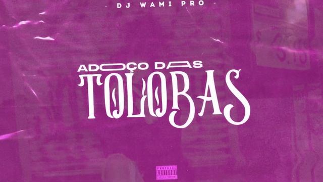Adoço das Tolobas (Kuduro) - Dj Wami Pro смотреть онлайн