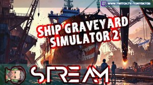 🔥 Ship Graveyard Simulator 2: Разборка кораблей и большие деньги! 💰