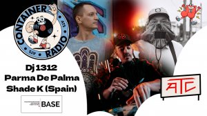 CONTAINER RADIO Live Stream - Dj 1312, Parma De Palma, Shade K (Spain) (2025-02-21)