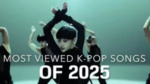 (TOP 52) MOST VIEWED K-POP SONGS OF 2025 (FEBRUARY _ WEEK 3)