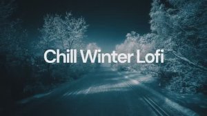 Chill Winter Lofi