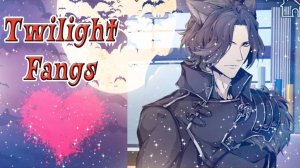 Twilight Fangs / Сумеречные Клыки / Глава 4 / Сделай это быстро, но осторожно! / 💎