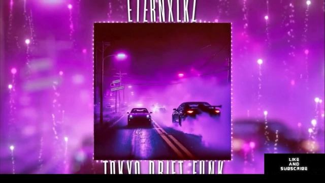 Eternxlkz - Tokyo Drift Funk X Brodyaga Funk ( Mash up Remix )