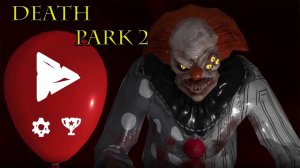 Death Park 2 [#1] - клоун-псих и мальчик со стволом