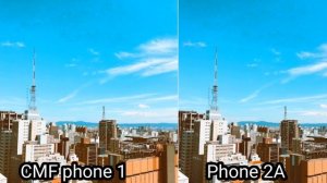 Nothing CMF phone 1 VS nothing phone 2A camera Test comparison