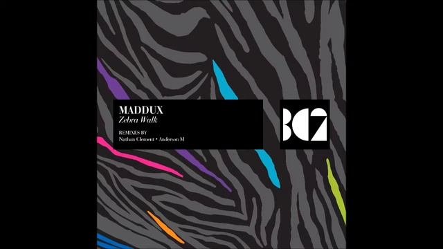 Maddux - Zebra Walk Original Mix