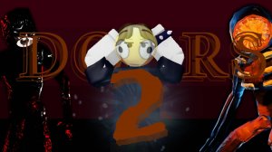 прохожу doors 2 часть с другом