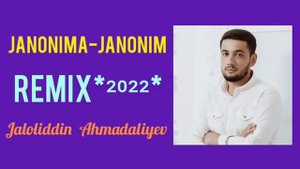 #JALOLIDDIN #AXMADALIYEV JONONIMA JONONIM. ##ЖАЛОЛИДДИН АХМАДАЛИЕВ