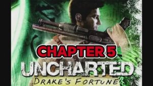 Uncharted: Drake’s Fortune (Прохождение с PS3) оригинальная озвучка Глава 5