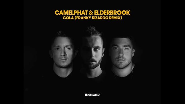 CamelPhat & Elderbrook ‘Cola’ (Franky Rizardo Remix) смотреть онлайн