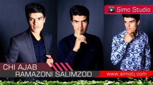 Рамазони Салимзод - Чи Ачаб | Ramazoni Salimzod - Cih Ajab - 2018
