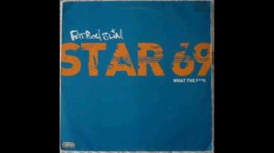 Chocolate Puma vs Fatboy Slim - I Wanna Be U vs Star 69 (Mashup Mix)!