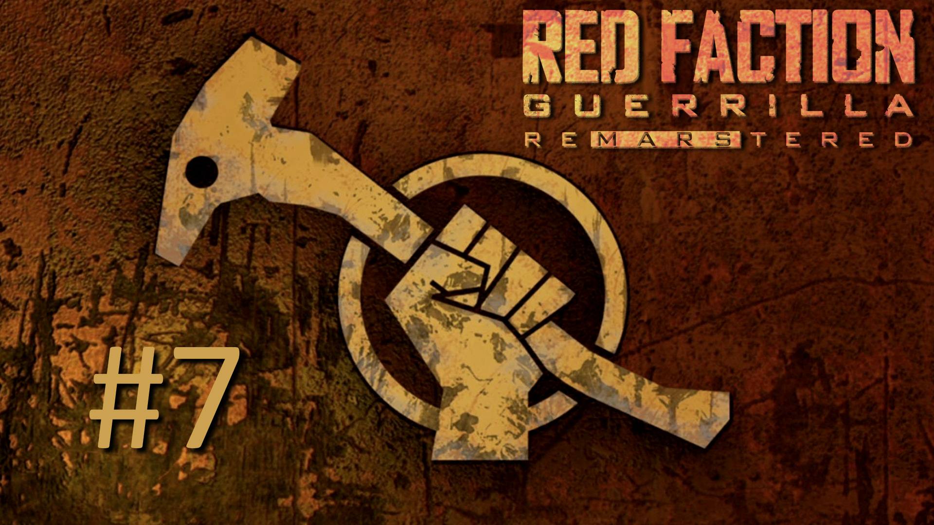 Прохождение Red Faction Guerrilla Re-Mars-tered - Часть 7