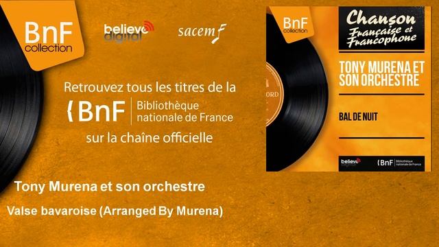 Tony Muréna et son orchestre - Valse bavaroise - Arranged By Murena смотреть онлайн
