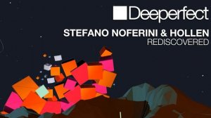 Stefano Noferini & Hollen - Rediscovered (Original Mix) [Deeperfect]